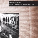 Hayat-e-Noor - Geschichte des Noor-ud-Din